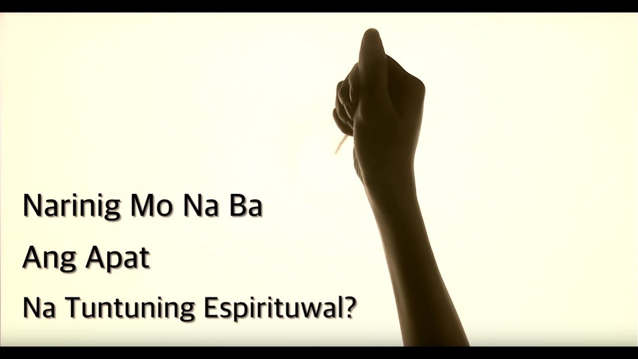 Narinig Mo Na Ba Ang Apat  Na Tuntuning Espirituwal?[Philippines][필리핀어]