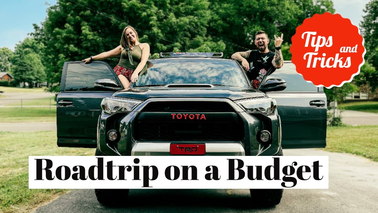 How to Roadtrip on a Budget