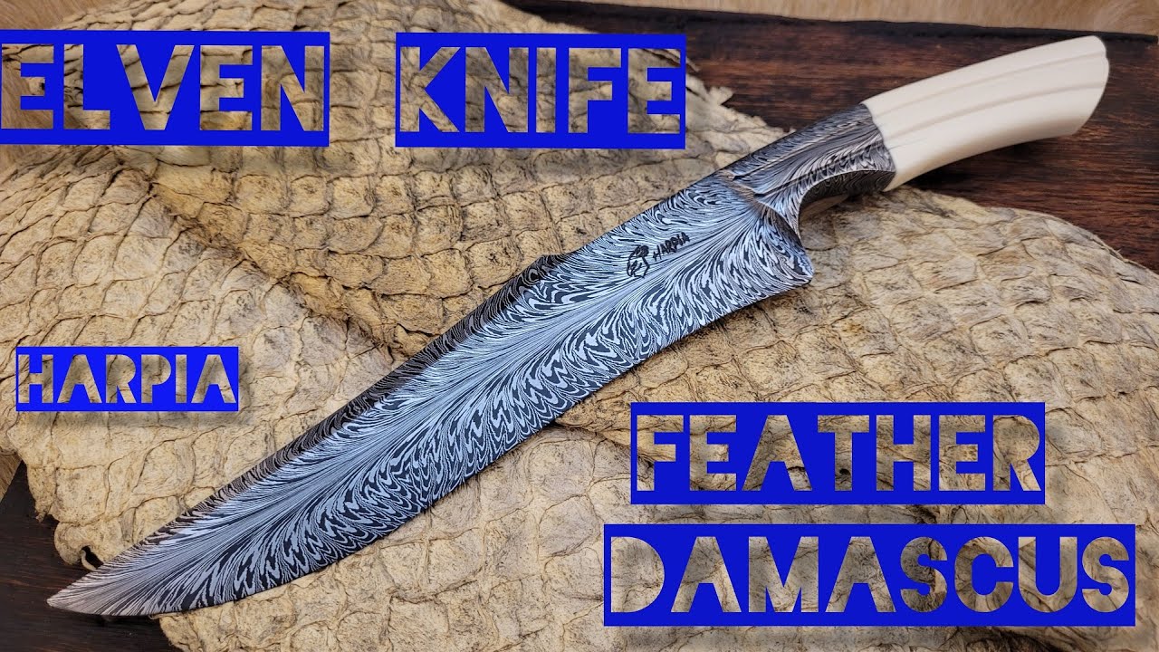 Harpia Knife Making   Elven Knife Feather Damascus