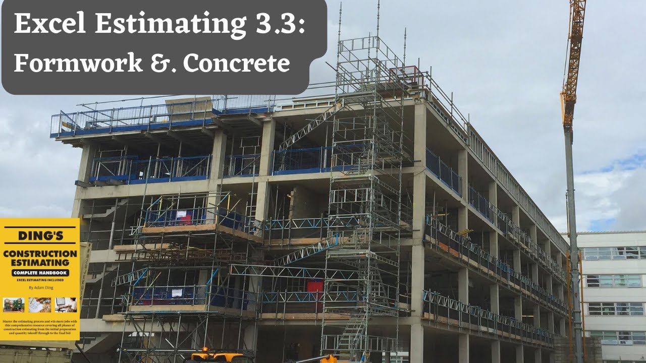 Excel Estimating 3.3: Formwork &. Concrete