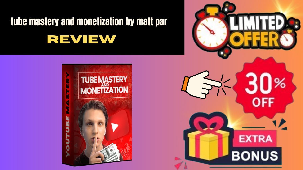 Tube Mastery and Monetization by Matt Par Review 2025: Honest Pros & Cons,✅🔥⚡