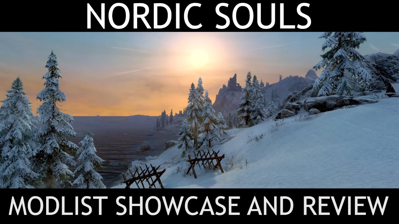 NORDIC SOULS &mdash; Skyrim AE Modlist &mdash; Витрина и обзор