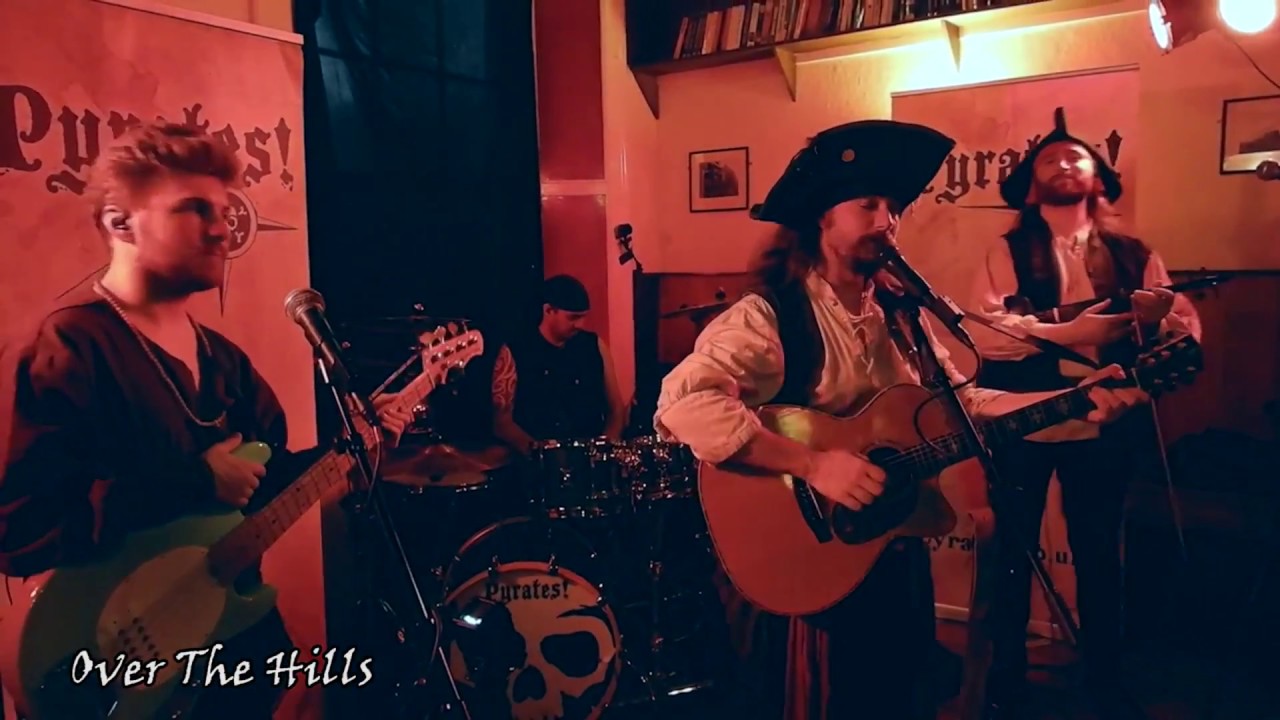 Pyrates! - Over The Hills and Far Away (Live 2017)