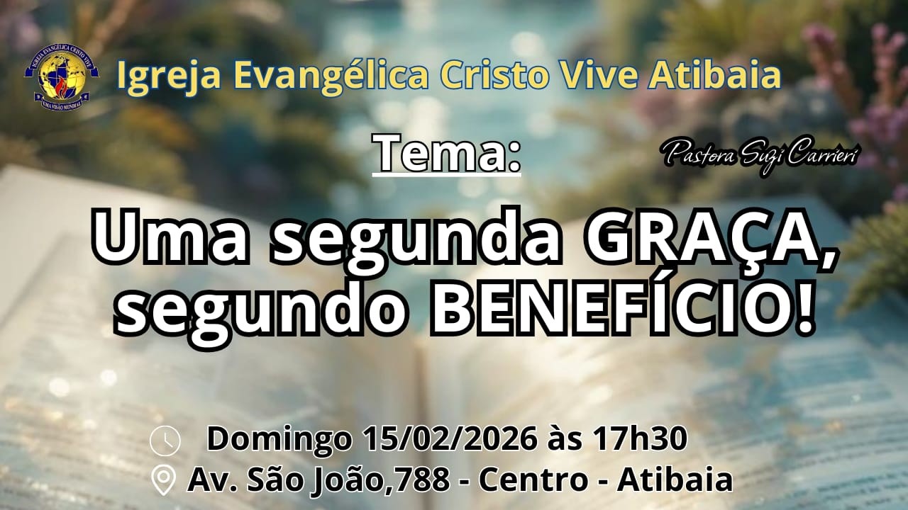 UMA SEGUNDA GRAÇA, SEGUNDO BENEFÍCIO! PREGRAMOS O ÚNICO EVANGELHO DA GRAÇA DE DEUS!