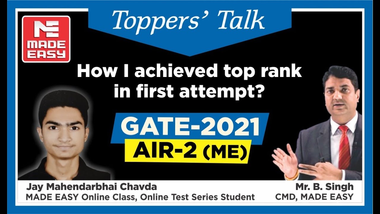 GATE 2021 Topper|Jay Mahendarbhai Chavda|AIR-2 |ME|Topper&rsquo;s Talk|MADE EASY Student |With B.Singh Sir