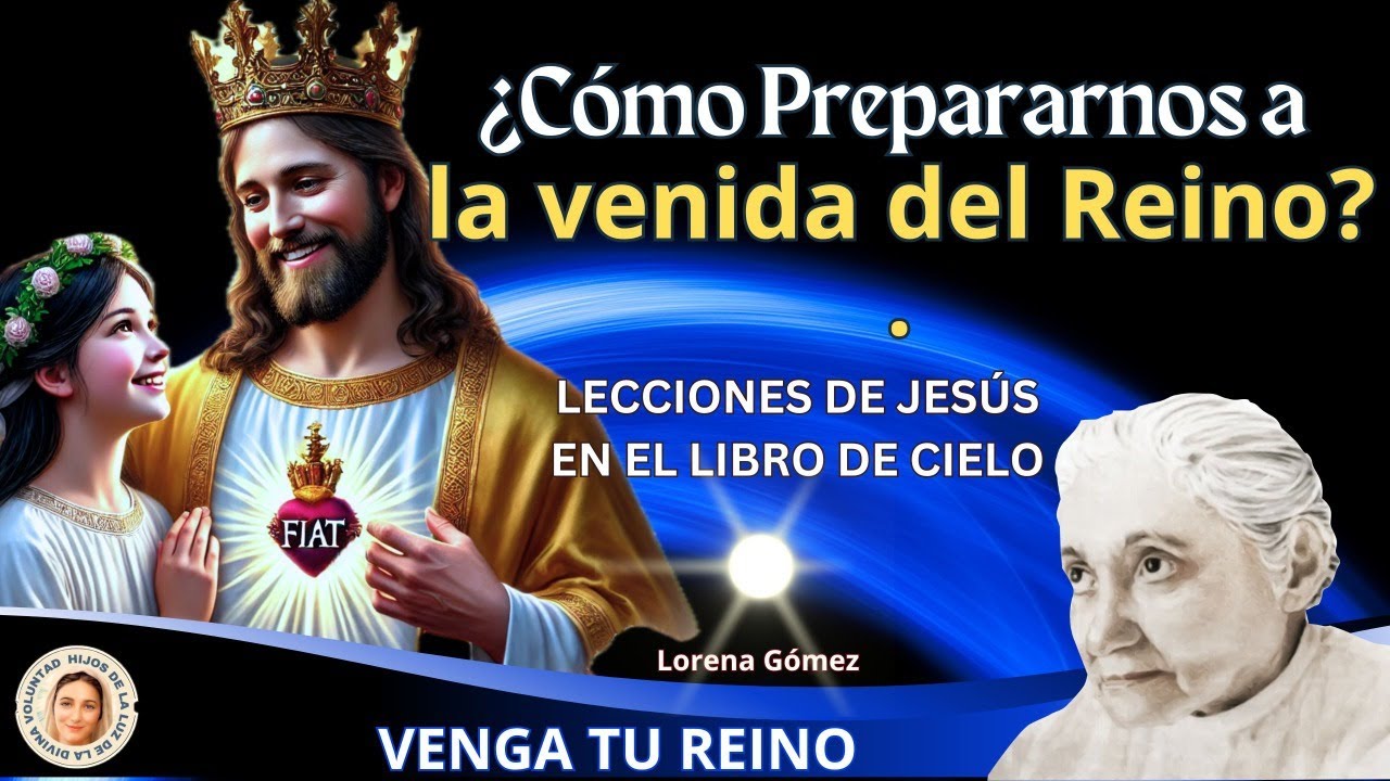 ☀️ ¿CÓMO PREPARARNOS A LA VENIDA DEL REINO? / DIVINA VOLUNTAD / VIDAS DIVINAS