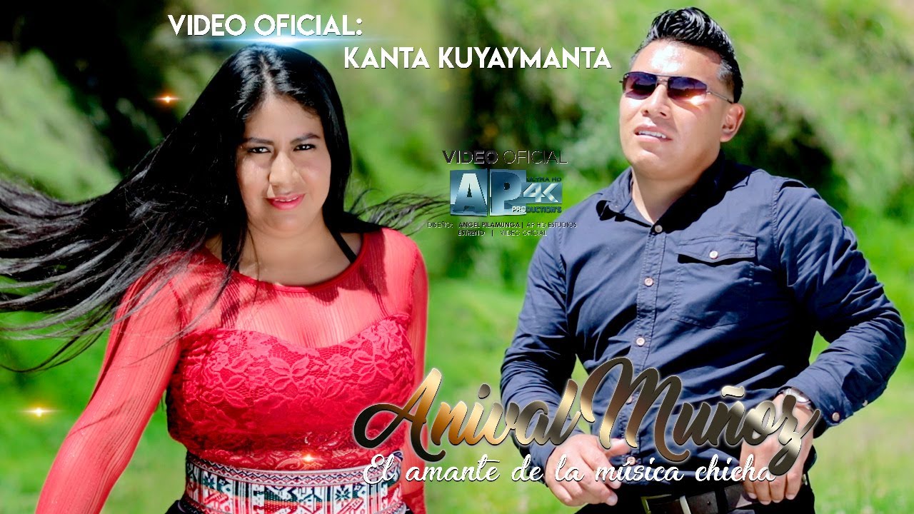 Anival Muñoz - Kanta kuyaymanta 