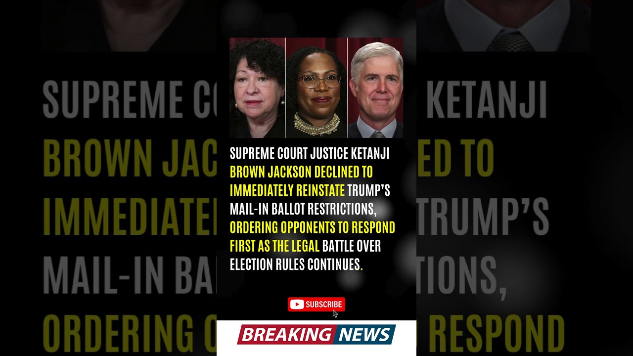 🚨 SUPREME COURT JUSTICE KETANJI BROWN JACKSON DECLINED TO IMMEDIATELY REINSTATE TRUMP&rsquo;S MAIL