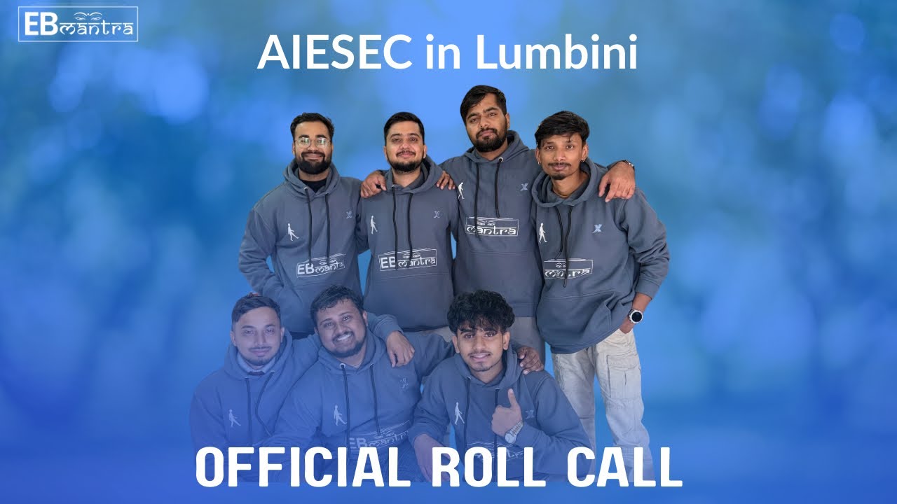 Official Roll Call EB 25.26 | AIESEC in Lumbini