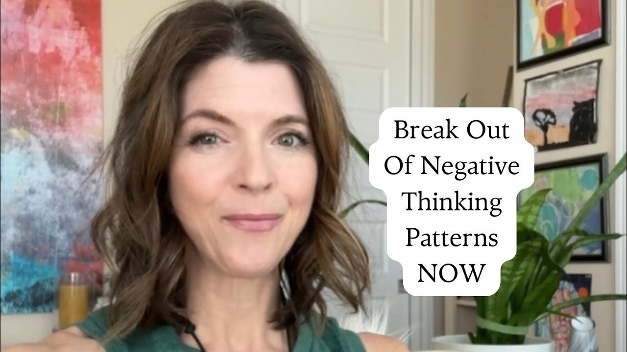 Break Out Of Negative Thinking Patterns NOW - Live With More Success, Happiness & Peace