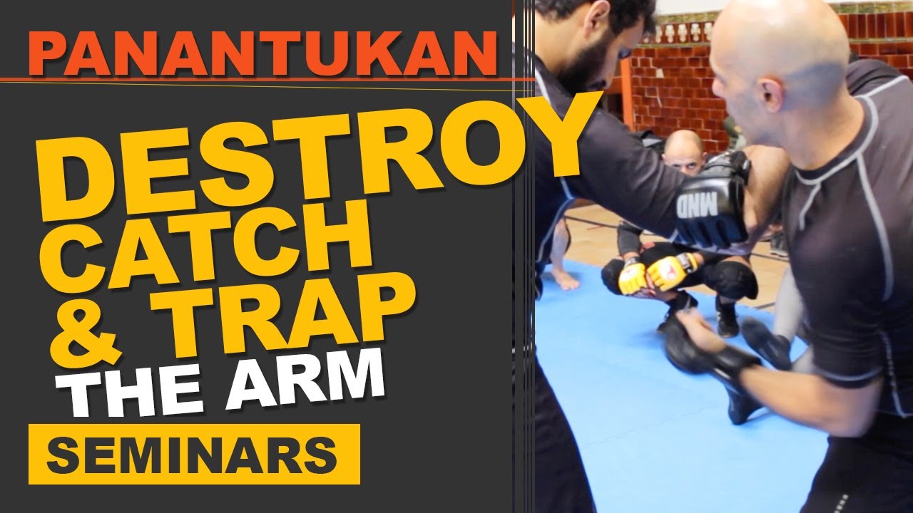Panantukan: Destroy, Catch & Trap The Arm
