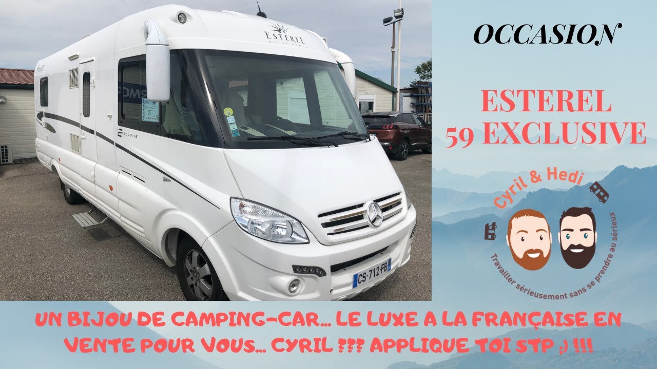 Cyril et Hedi de Camping-Car 69 présentent: Occasion Esterel 59 Exclusive sur Mercedes