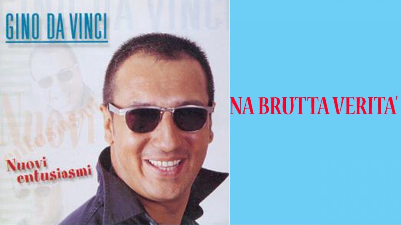 Gino Da Vinci - Na brutta verità