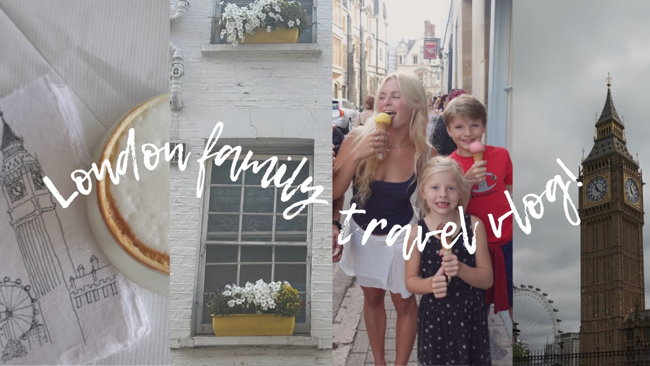 a week in London!!! FAMILY TRAVEL VLOG