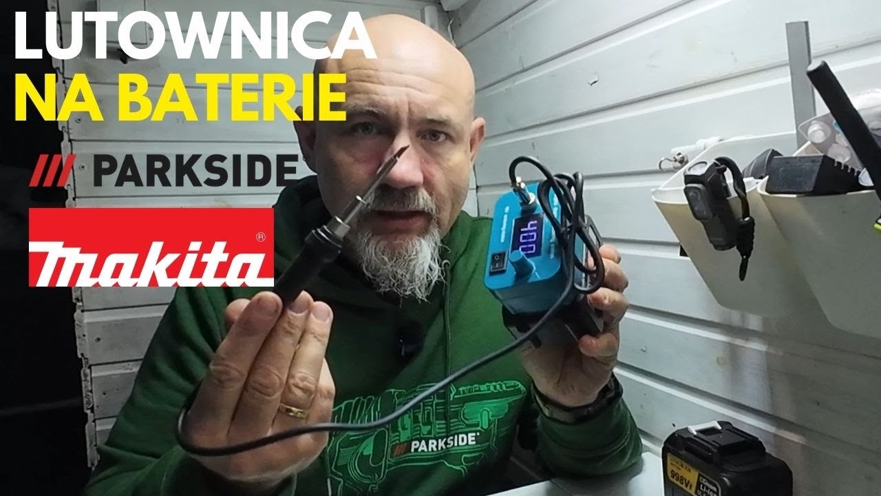 Lutownica na aku Parkside i Makita