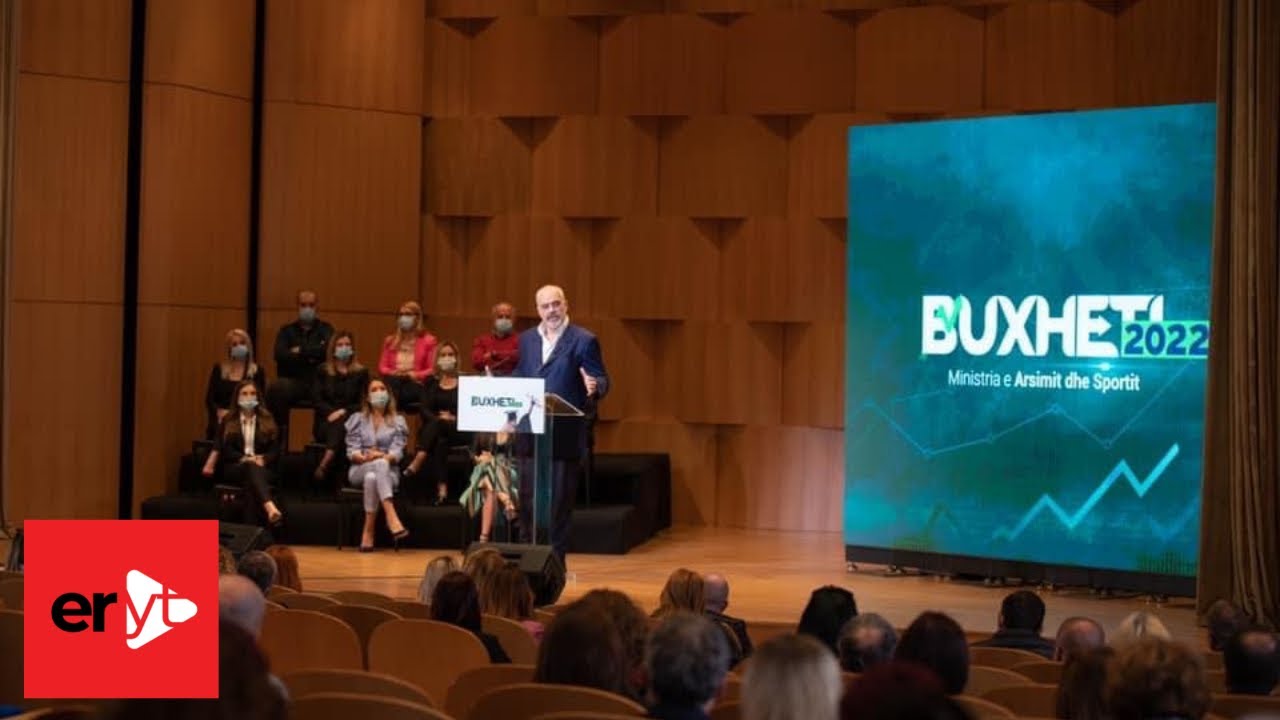 Kryeministri Edi Rama - #Buxheti2022, Arsimi