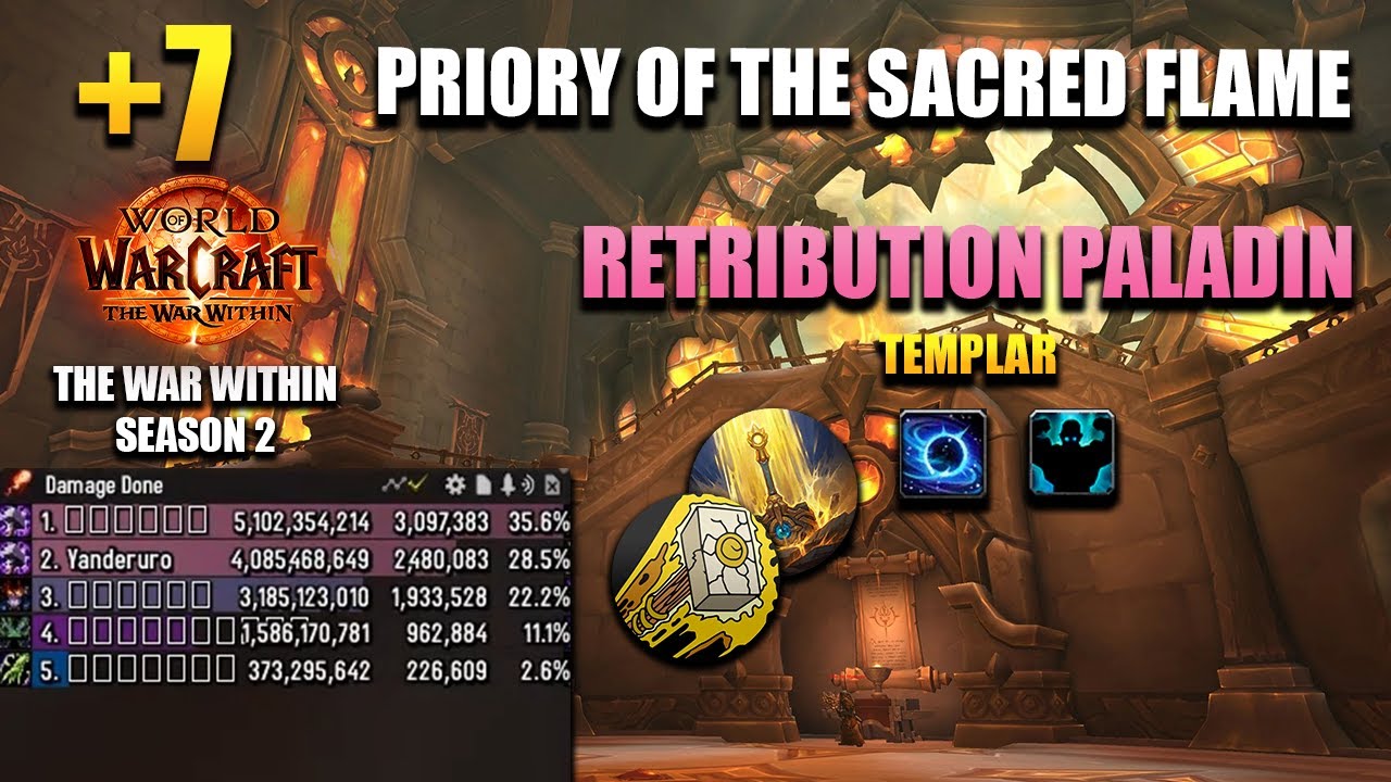 +7 Priory of the Sacred Flame | Retribution Paladin POV | 2,4M DPS OVERALL | The War Within Season 2