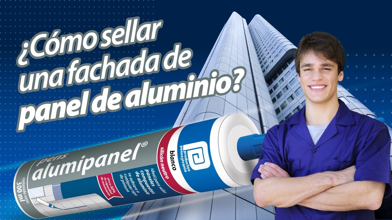 ¿Cómo sellar una fachada de Panel compuesto de aluminio?