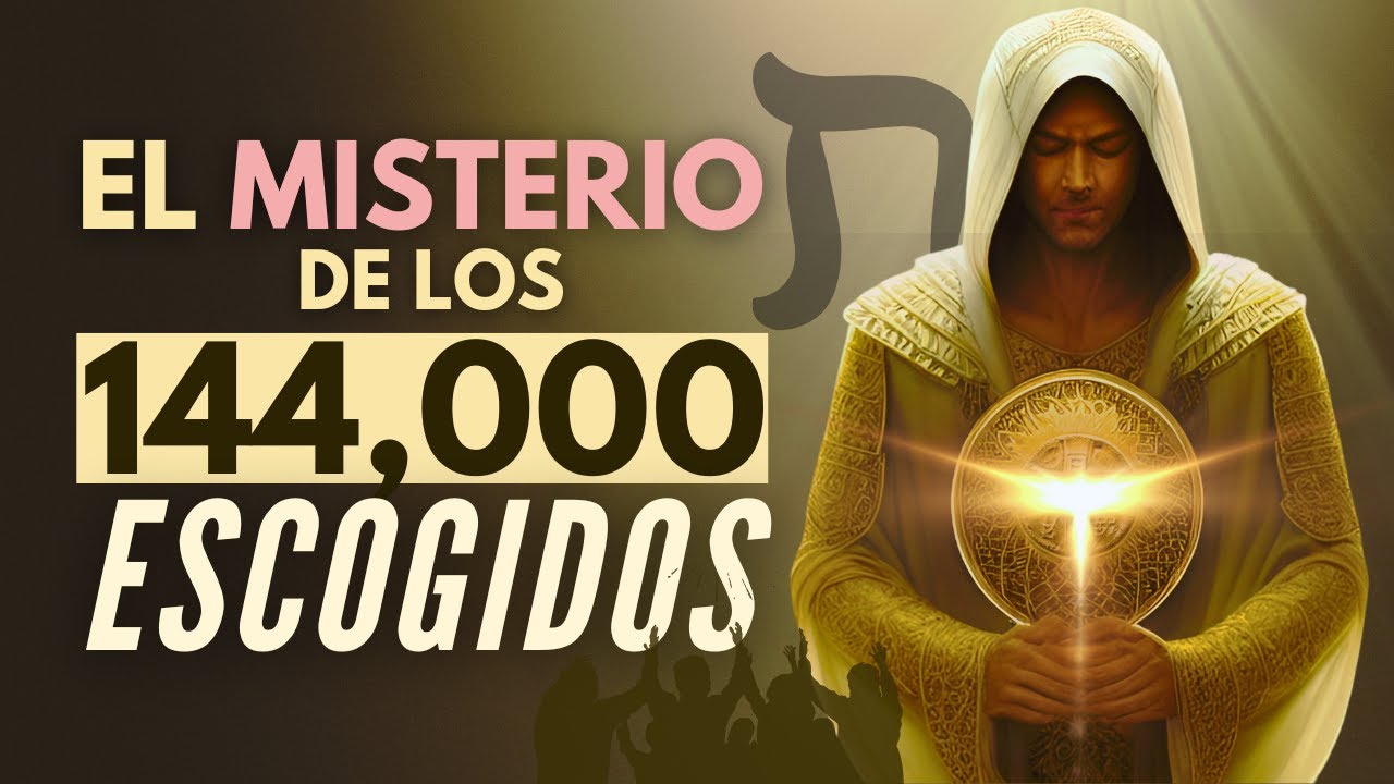 El Misterio de los 144.000 Sellados (Parte 2)