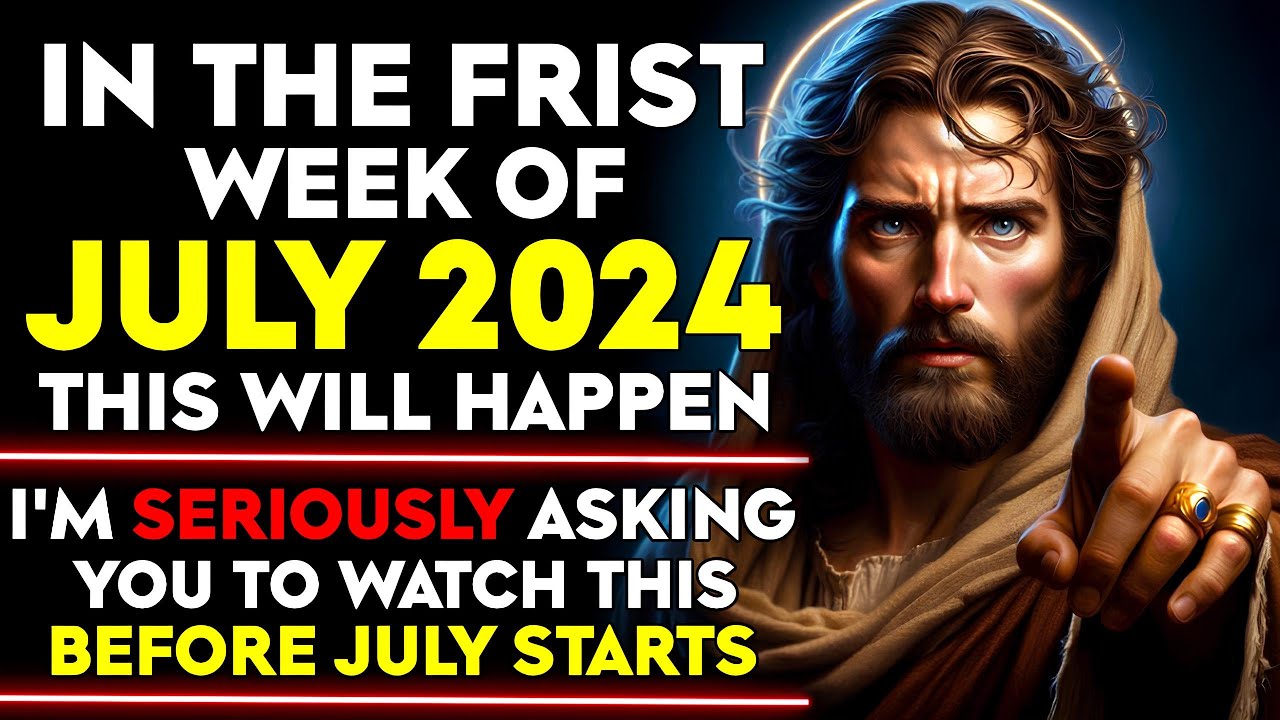 🛑GOD SAYS:- SOMETHING DANGER WILL HAPPEN IN JULY 2024 | God Message For You Today | Gods Message Now