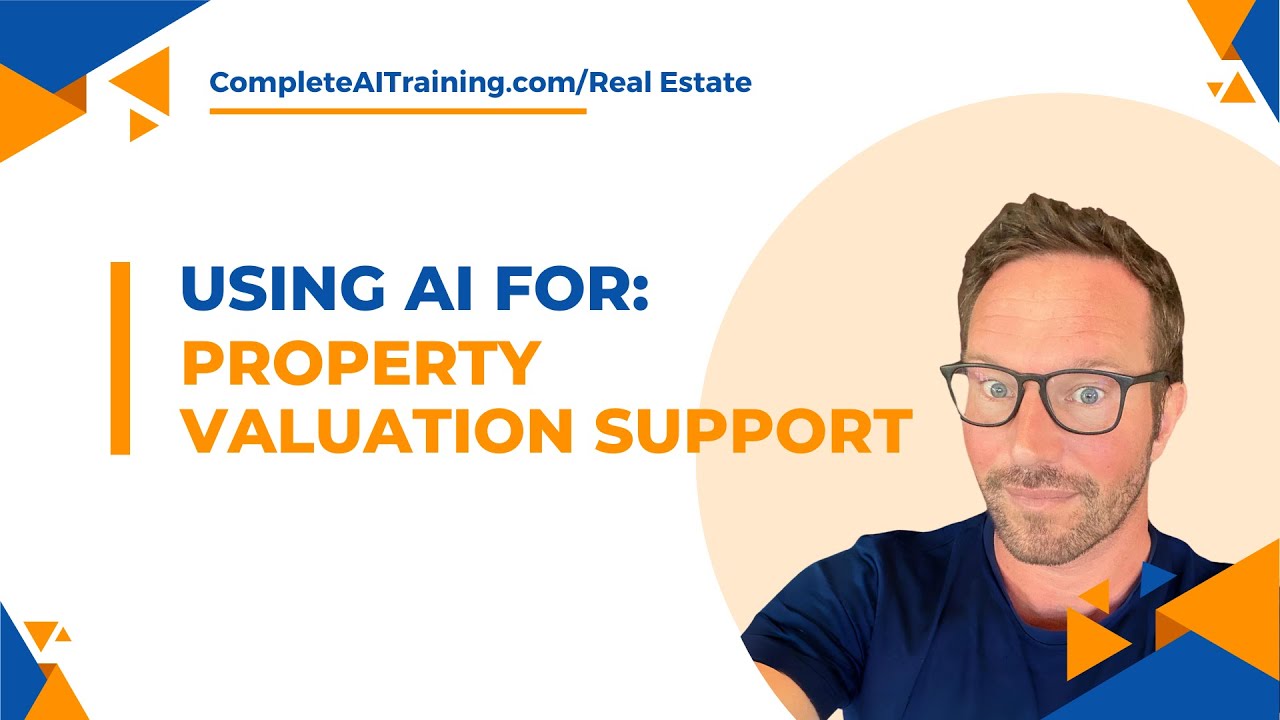 Using AI for Property Valuation Support   AI Training for Real Estate Professional