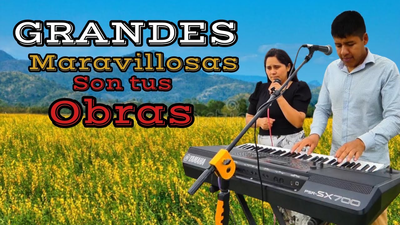 MIX DE ALABANZAS// GRANDES MARAVILLOSAS SON TUS OBRAS 