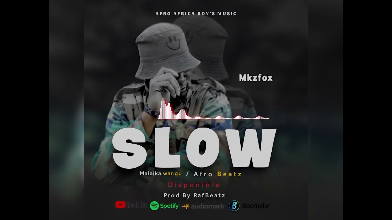 MkzfoxOfficiel__Slow (malaika wangu)