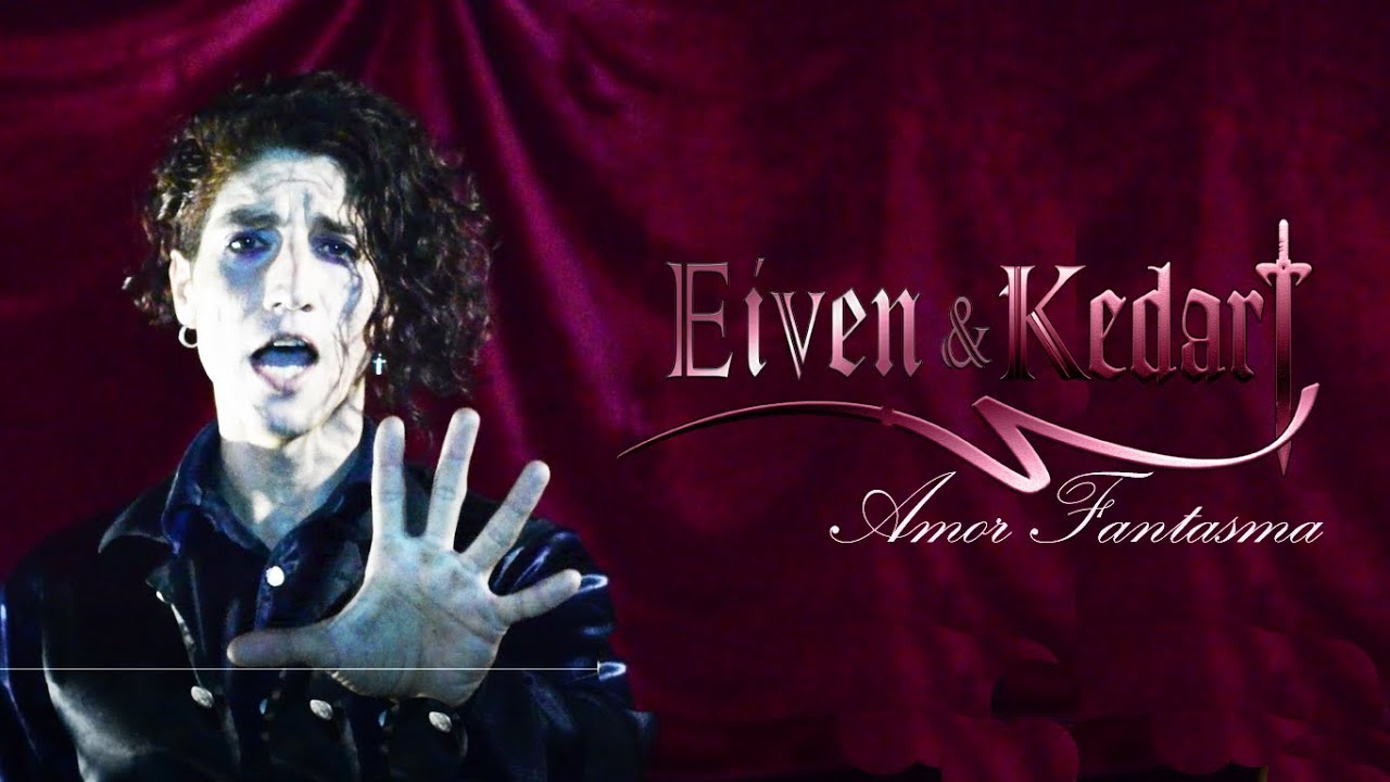 EIVEN & KEDART - AMOR FANTASMA (Video Oficial)