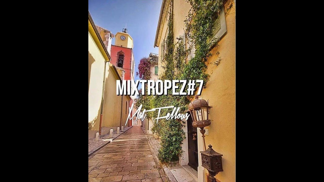 Mat Fellous - MIXTROPEZ #7 ( Deep House, Vocal, Afro House, Chill Mix ) September 2020