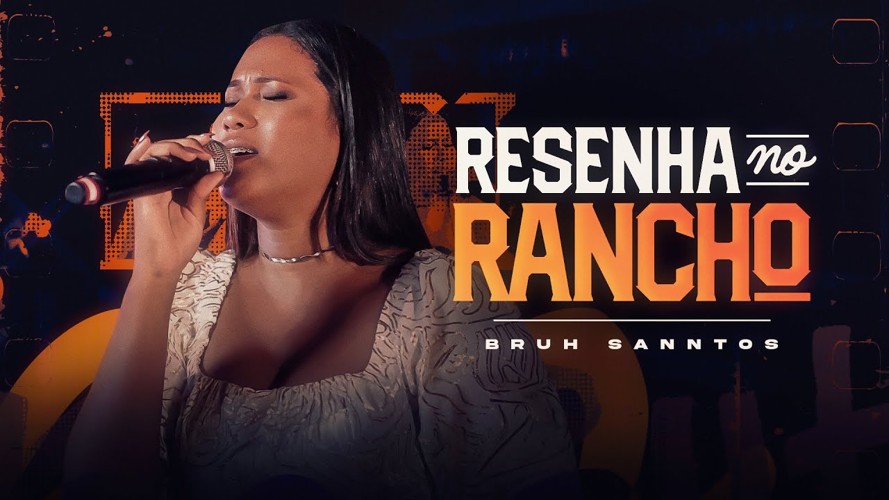 BRUH SANNTOS - Resenha No Rancho | OFICIAL