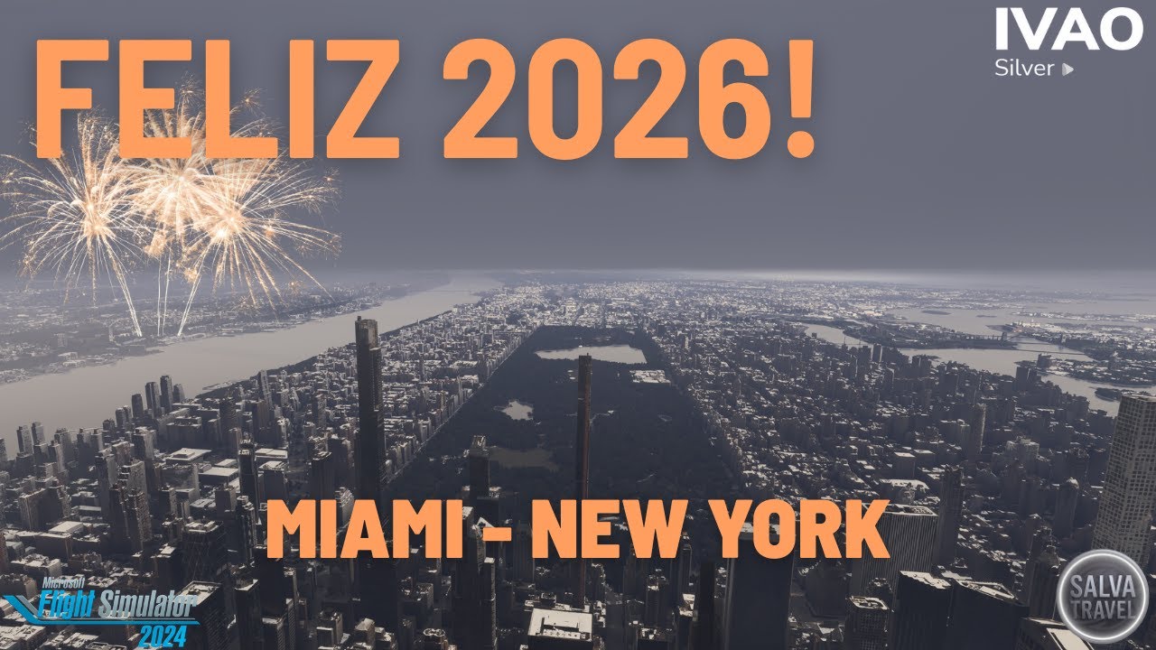FELIZ 2026 A TODOS! Ultimo vuelo del año Miami - Nueva York en Flight Simulator 2024 en IVAO en A320