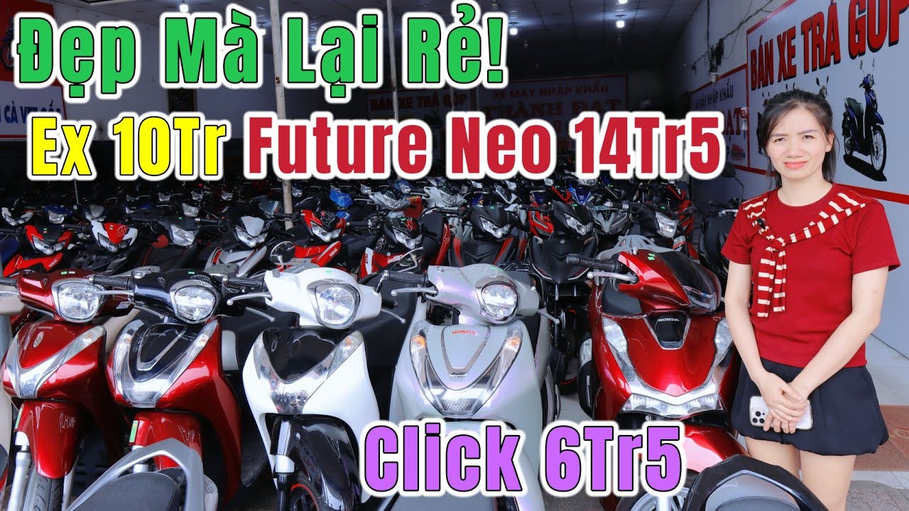 Cô Chủ Xả Siêu Rẻ Luôn Future 15Tr4, Click 6Tr5, Động Exciter Từ 10Tr Xe Ga Đẹp Có Góp Tại Thành Đạt