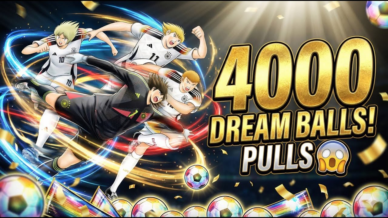 Captain Tsubasa: Dream Team | 4000 DREAM BALLS FOR GERMANS!!