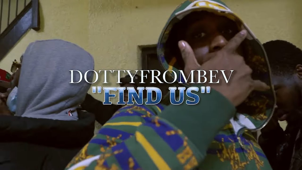 DottyFromBev - Find Us (Shot by @budamula)
