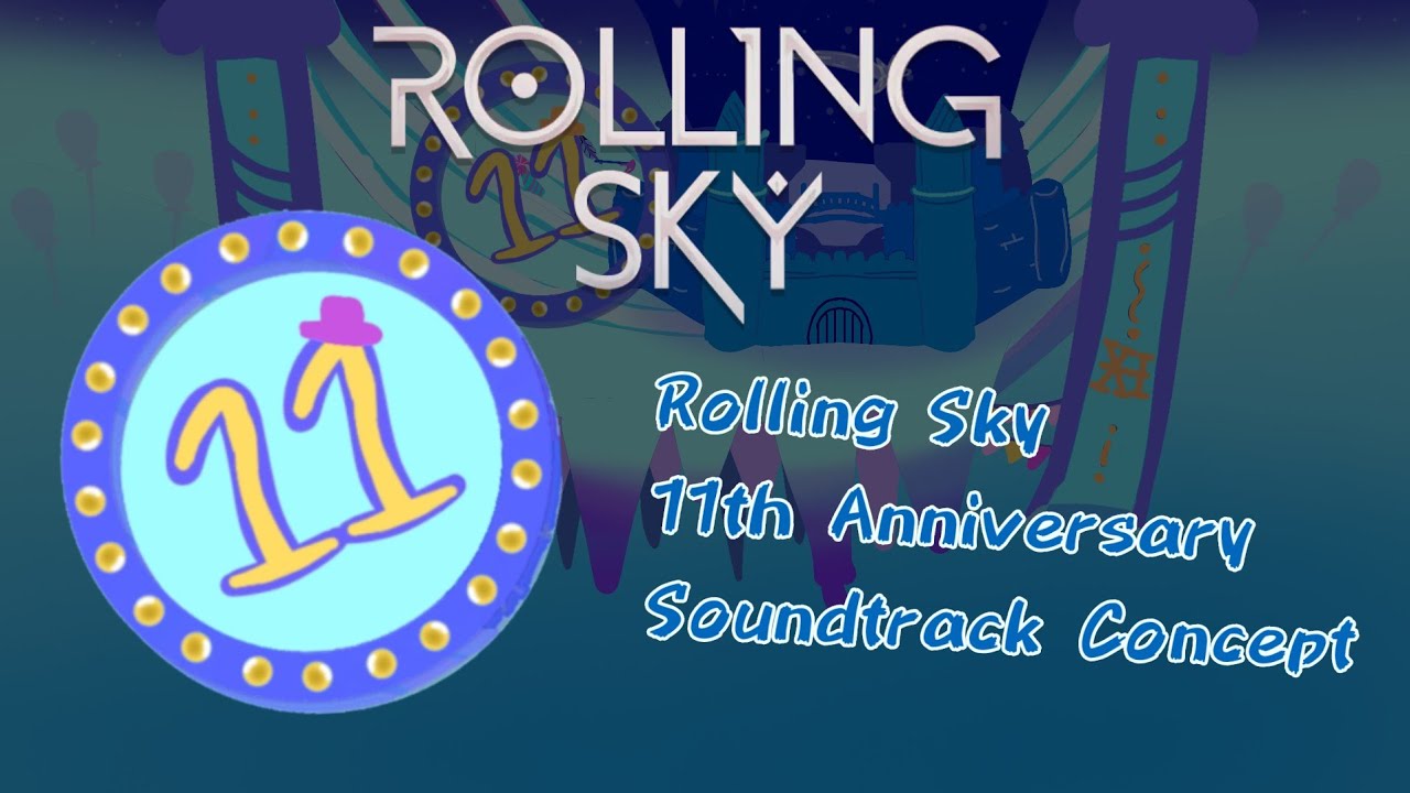 Rolling Sky 11th Anniversary Soundtrack Concept