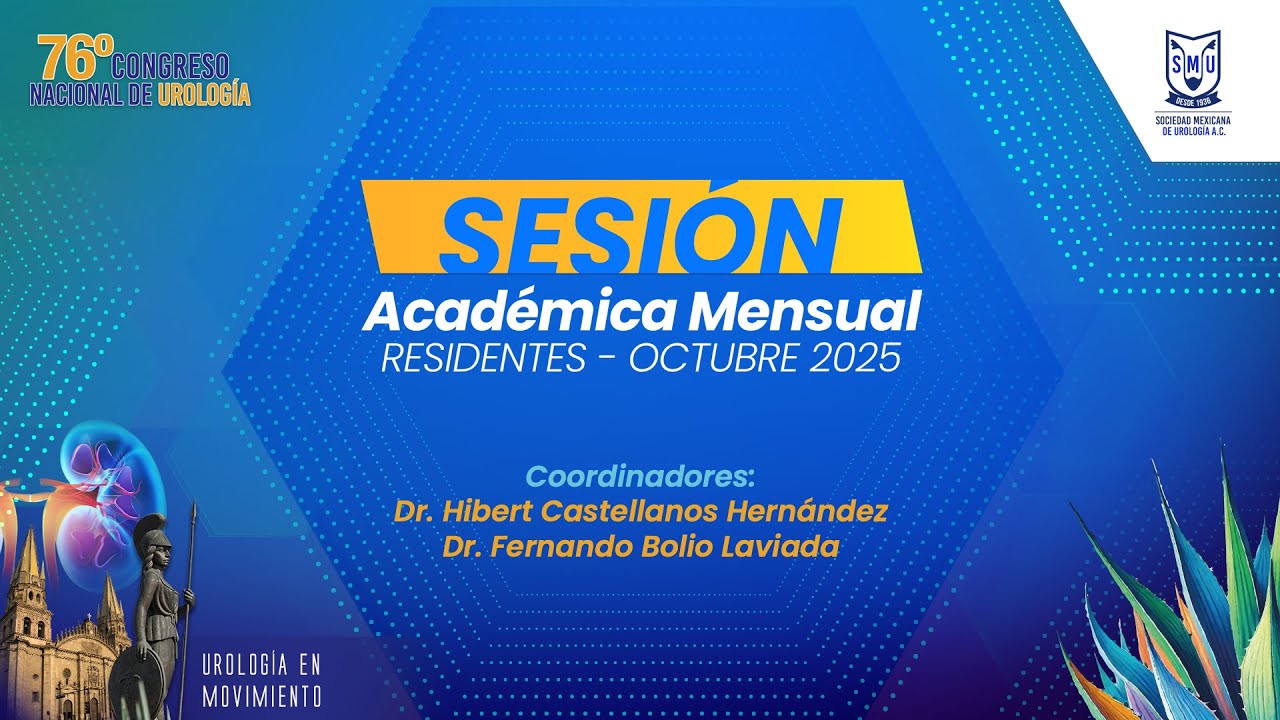 Sesión Académica Residentes SMU - Octubre 2025 | SMU