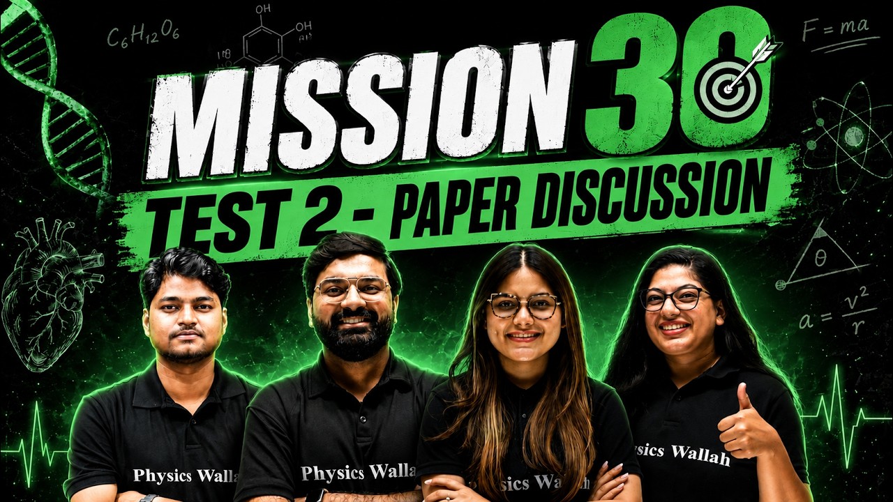 Mission 30 - Test 02 : LIVE Paper Discussion Chemistry & Physics🔥 #mission30 #pw
