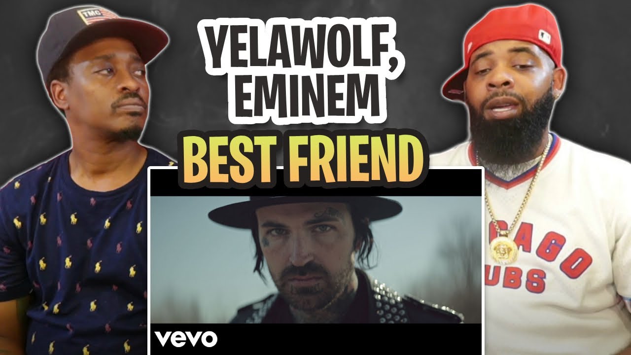 TRE-TV REACTS TO -  Yelawolf - Best Friend ft. Eminem