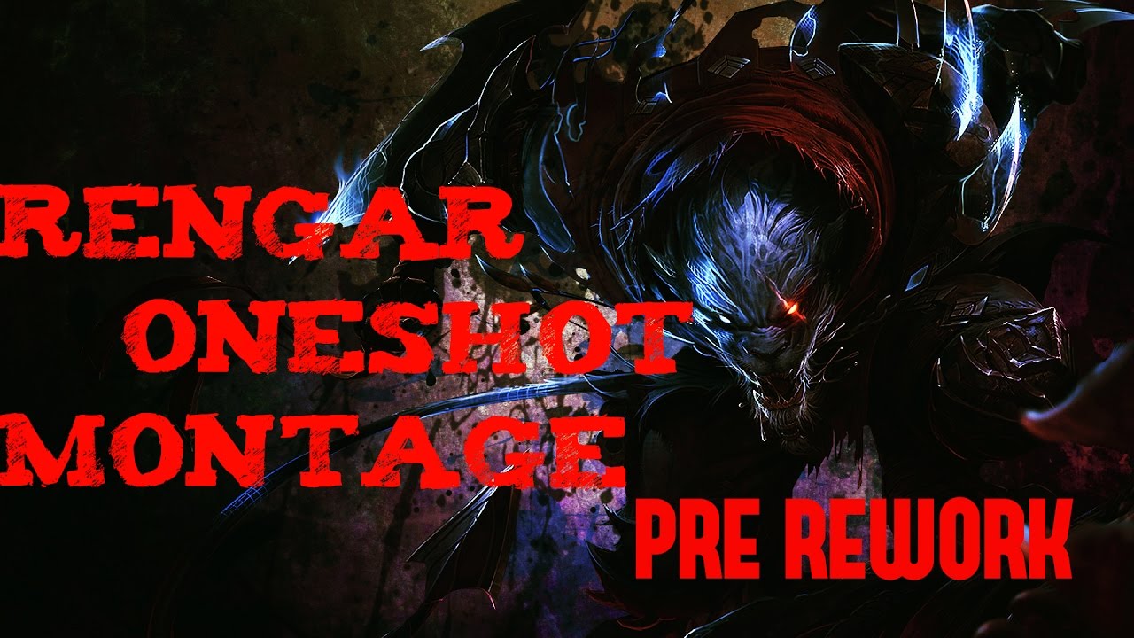 OLD RENGAR MONTAGE