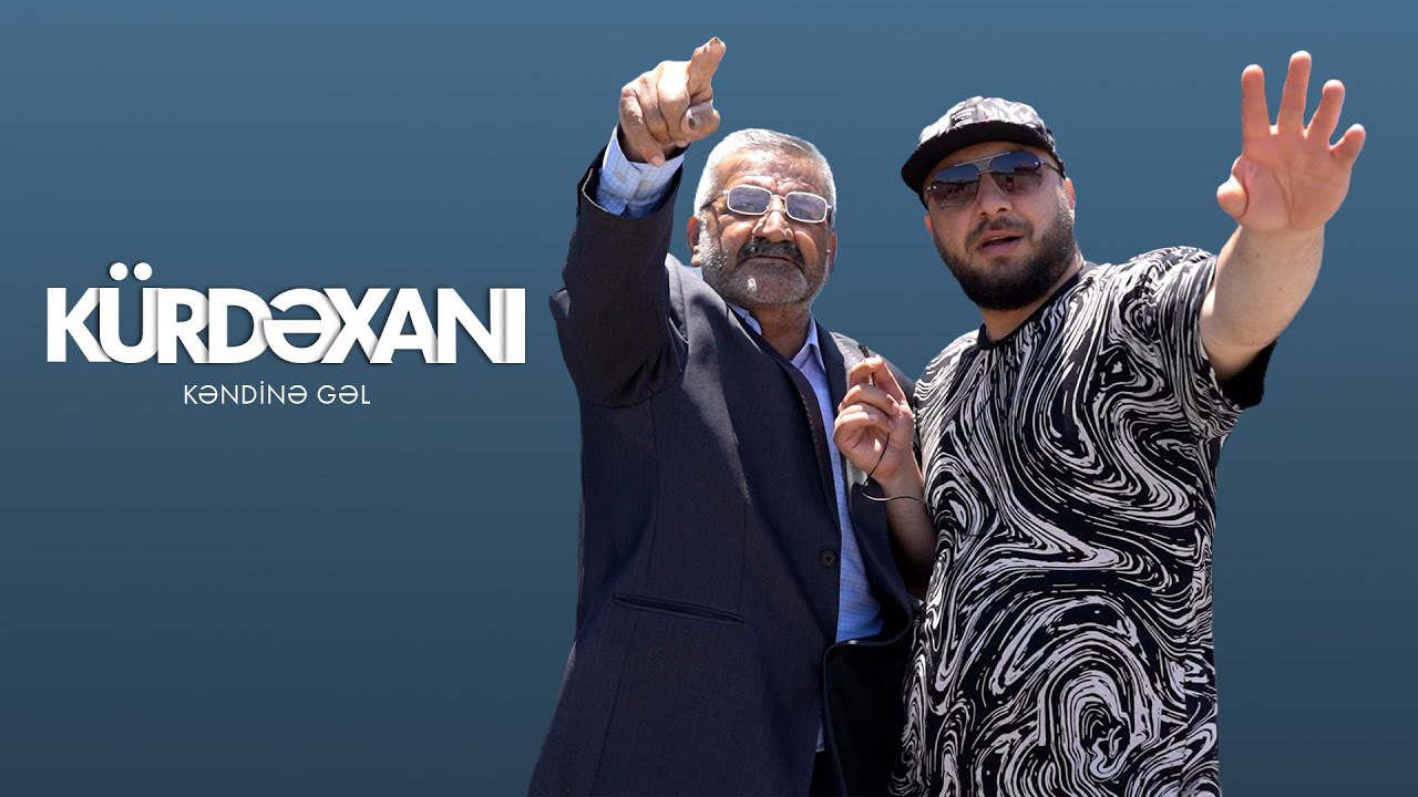 K&uuml;rdəxanı Kəndinə Gəl