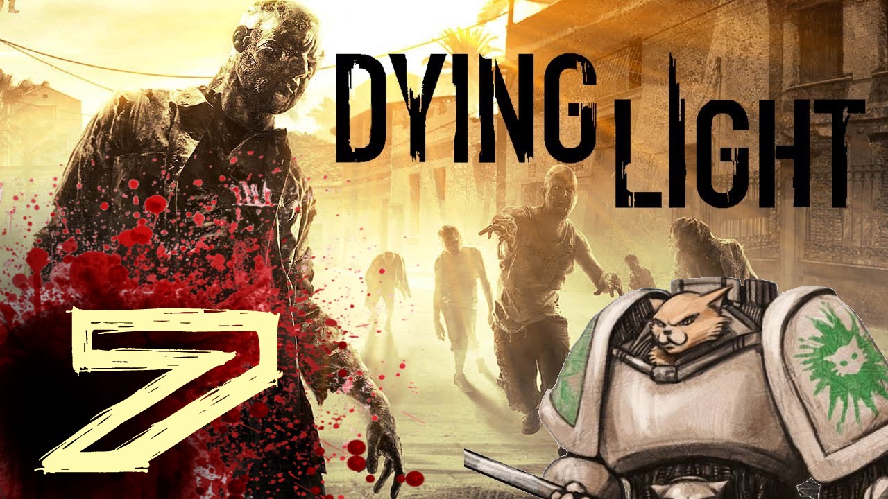 Let's Play Dying Light - Episode 7 - Open for Acquisition