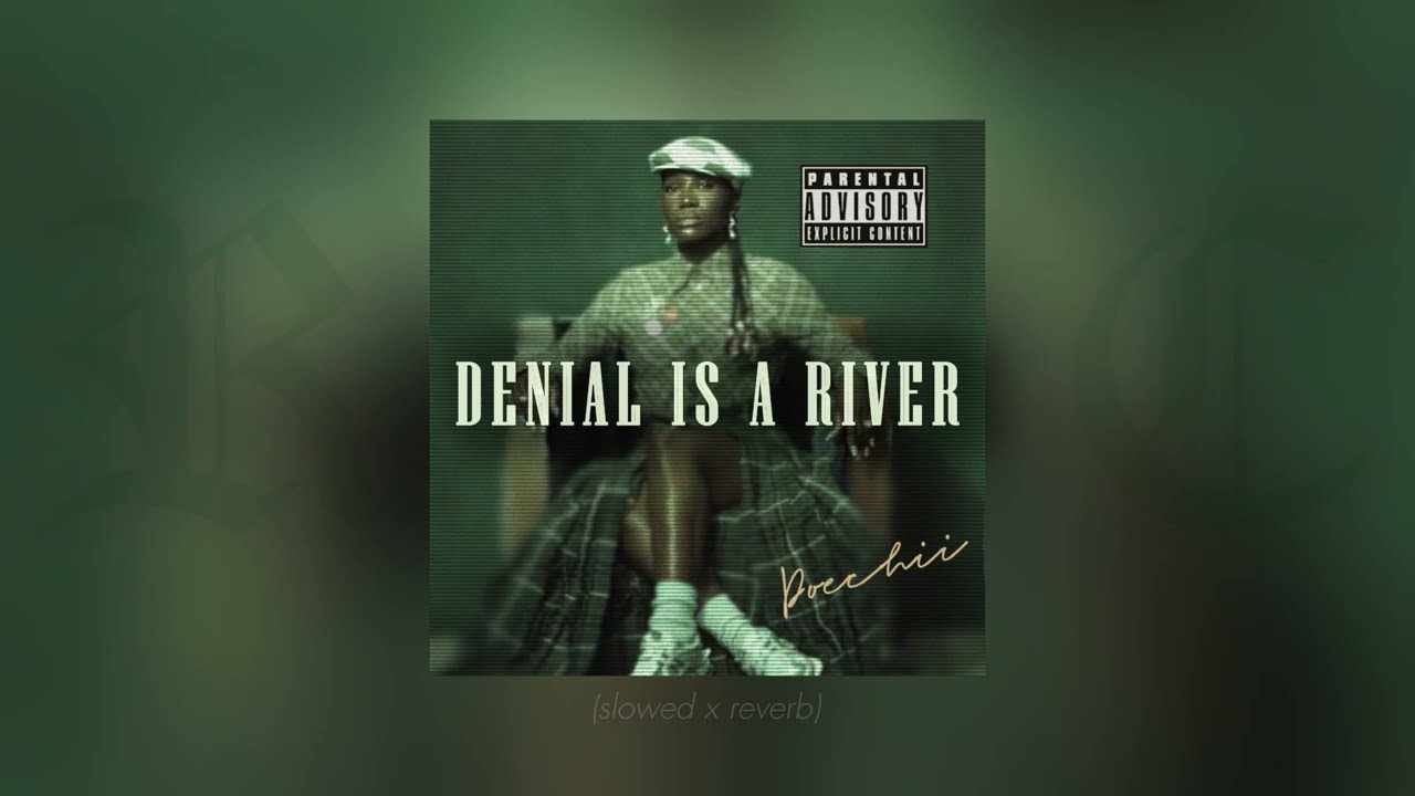 DENIAL IS A RIVER | Doechii | (slowed x reverb)