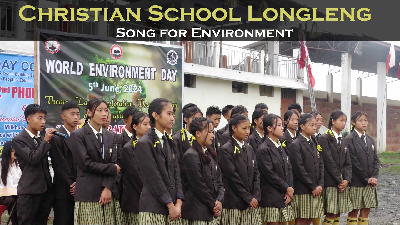 Environment Day Song || 2024 || Christian School Longleng