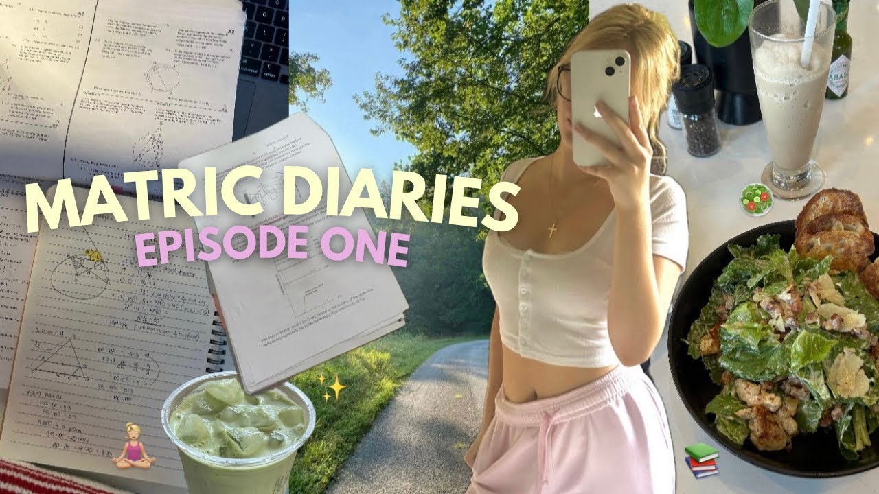 MATRIC DIARIES (EP.1) 📚🧘🏼&zwj;♀️🥗⭐️