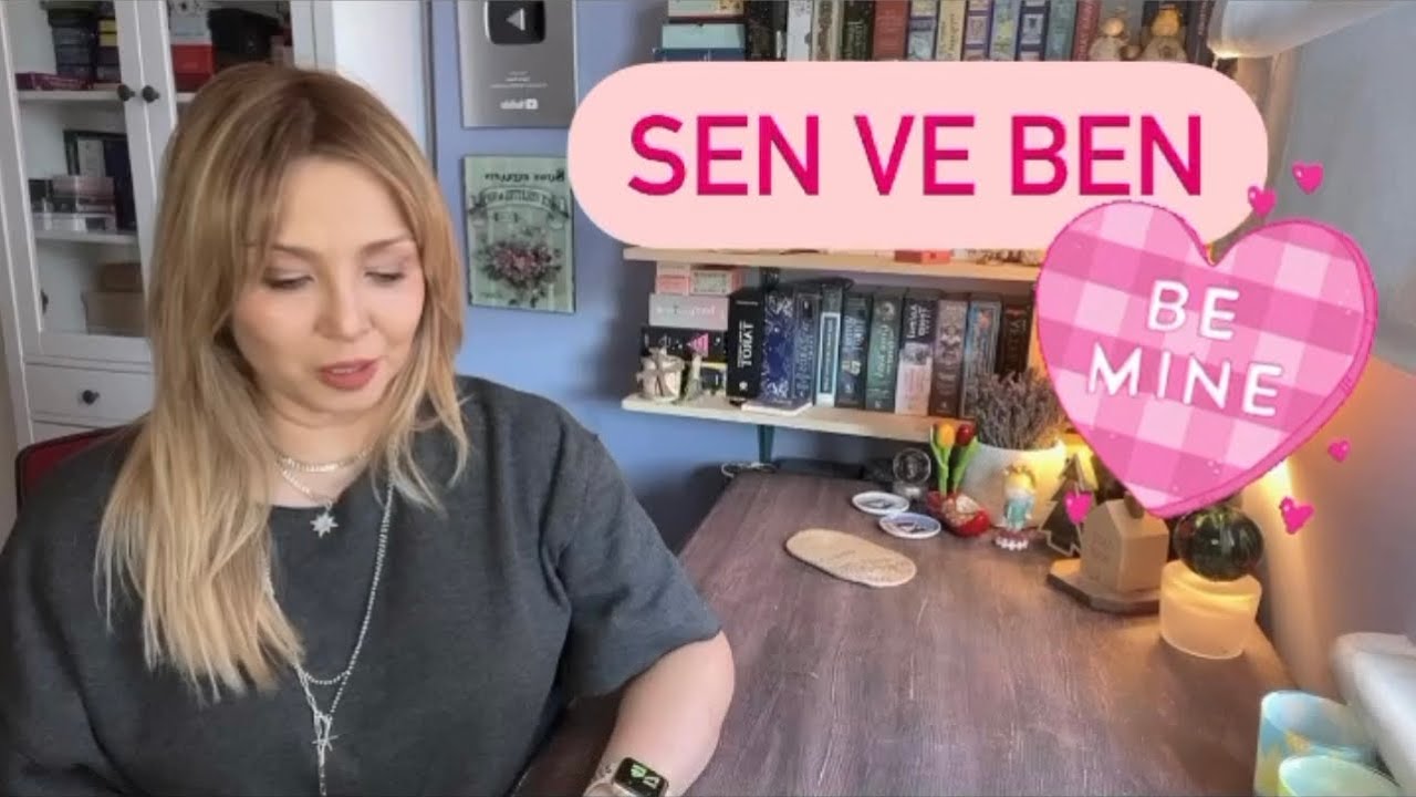 Sen ve Ben💞akıldan yürekten geçenler şuanki durum ve yakın gelecek🌸