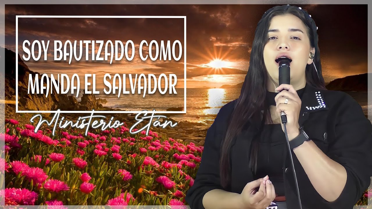 Soy Bautizado Como Manda El Salvador | RANCHERAS PENTECOSTALES  De Gloria, Poder y Unción
