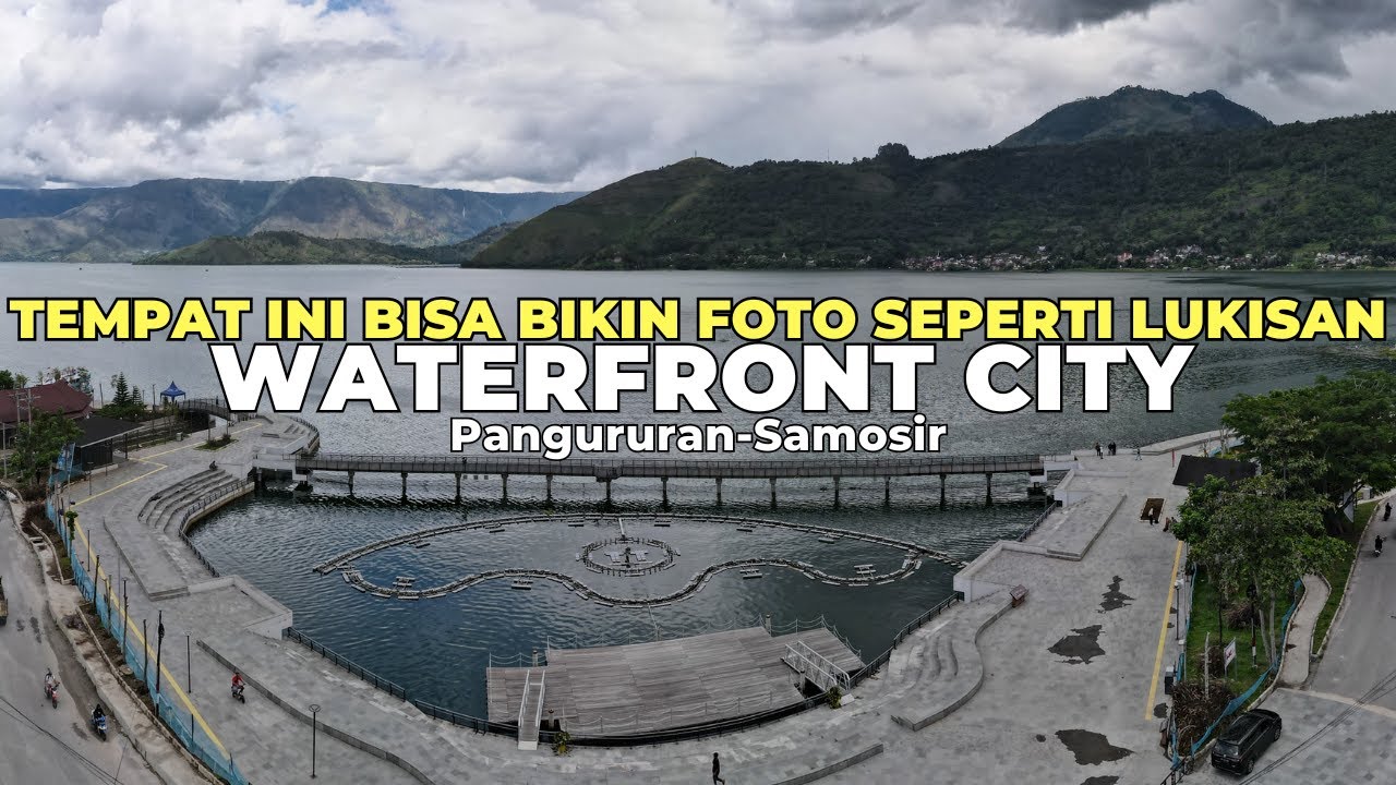 WAJIB KESINI!! Keren Banget Waterfront City Pangururan Samosir Terkini - Wisata Samosir Danau Toba