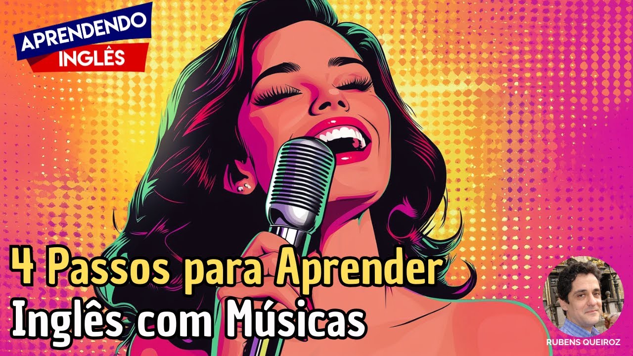 🎵 4 Passos Para Aprender Ingl&ecirc;s com M&uacute;sicas