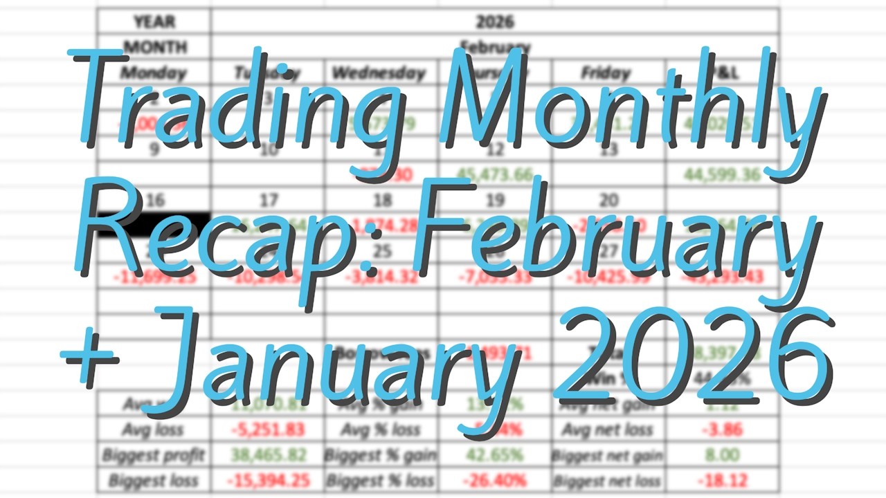 Trading Monthly Recap: February $58,397.48 + January -$133,722.39