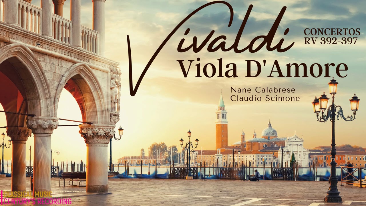 Vivaldi - Concertos for Viola d'Amore RV 392-397 (Century’s rec.: Nane Calabrese, Claudio Scimone)